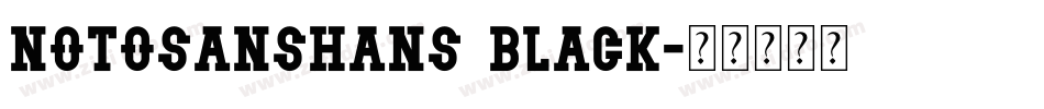 notosanshans black字体转换